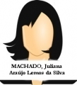 MACHADO, Juliana Araújo Lemos da Silva
